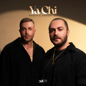 Masih & Arash AP Ya Chi Cover Thumb